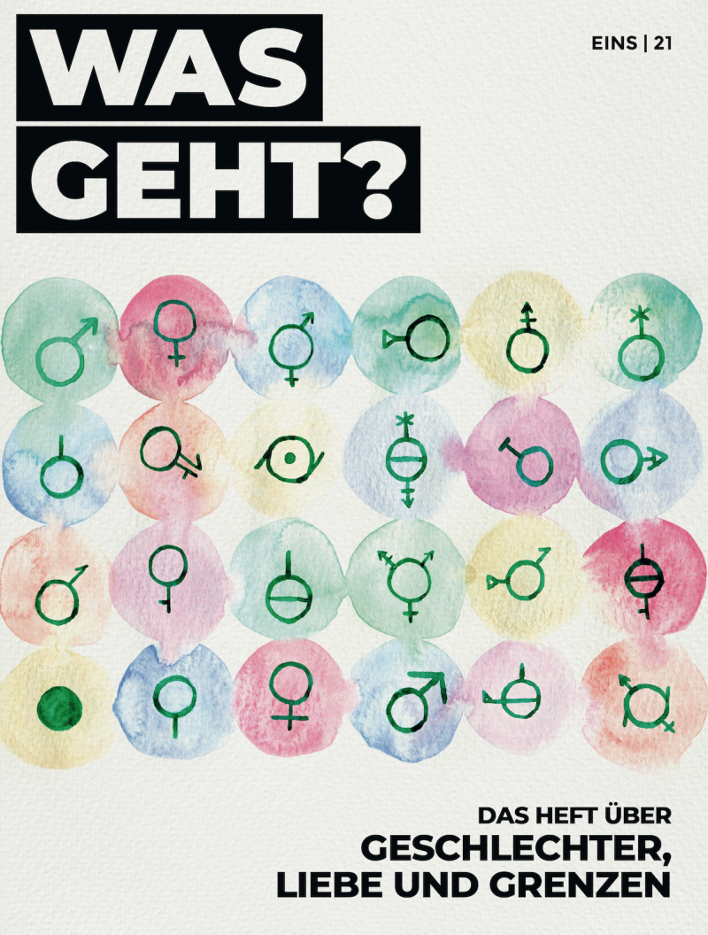 Wasgeht? Das Heft über Geschlechter, Liebe und Grenzen