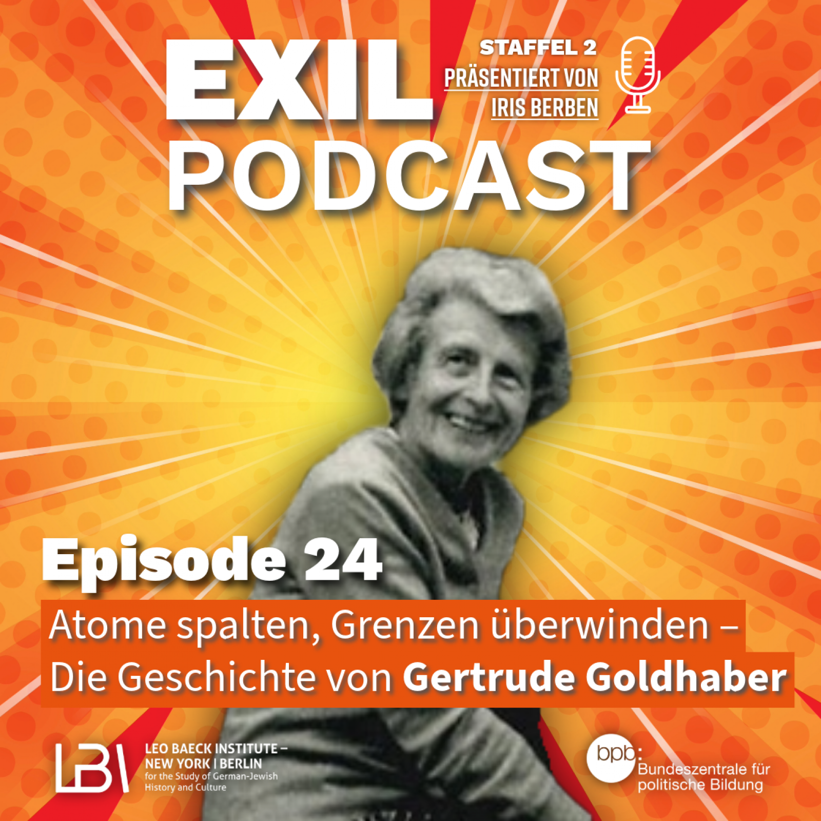 Exil #24 Atome spalten, Grenzen überwinden – Die Geschichte von Gertrude Goldhaber  episode artwork