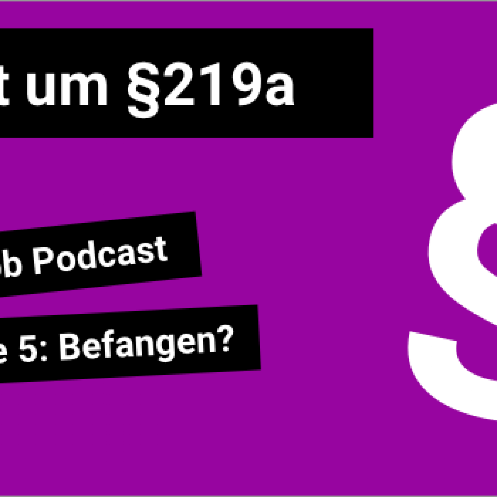 Folge 5 – Befangen? 