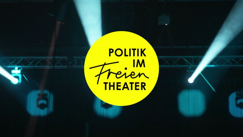 Rückblick auf das 11. Festival Politik im Freien Theater | bpb.de