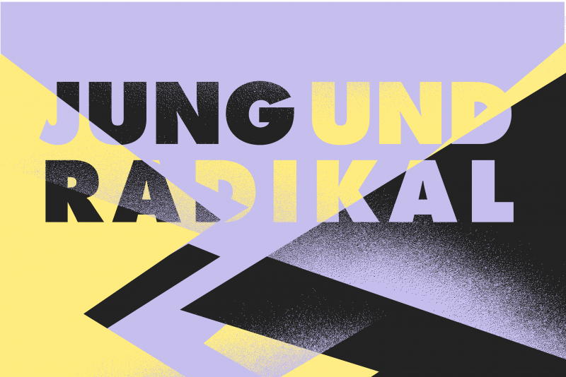 Jung und radikal (Neustrelitz)