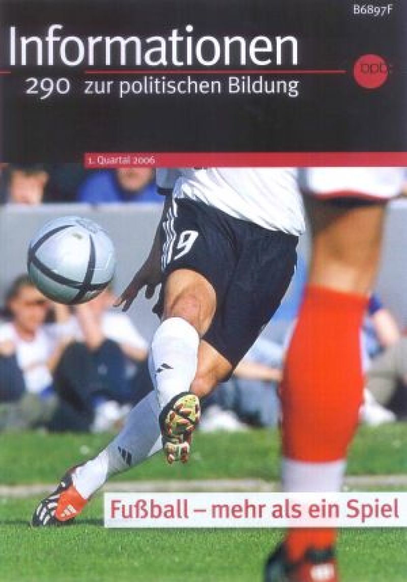 Fußball mehr als ein Spiel bpb.de