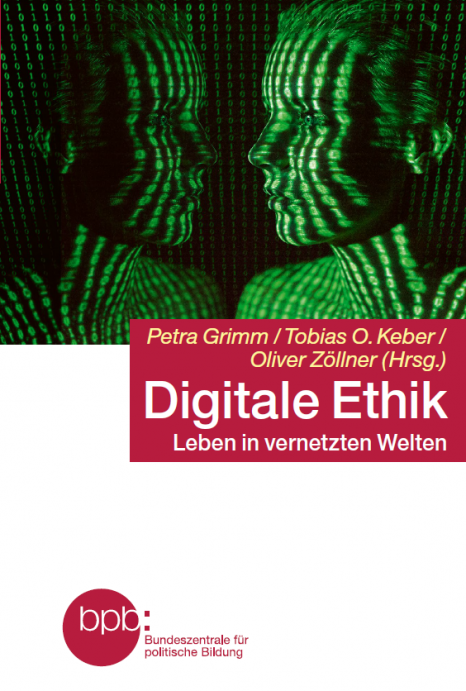 Grimm Keber Zöllner Digitale Ethik Leben in vernetzten Welten