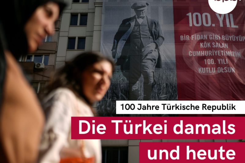 100 Jahre Türkische Republik | Deine tägliche Dosis Politik | bpb.de